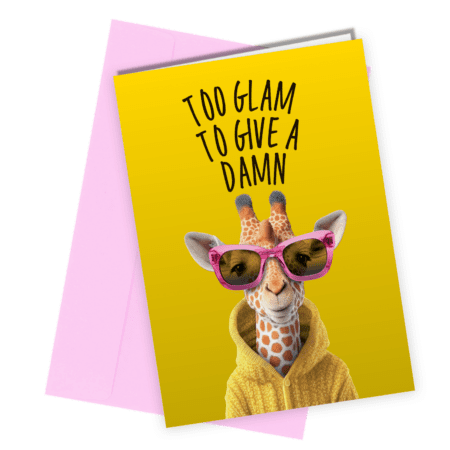 185 too glam to give a damn giraffe birthday card